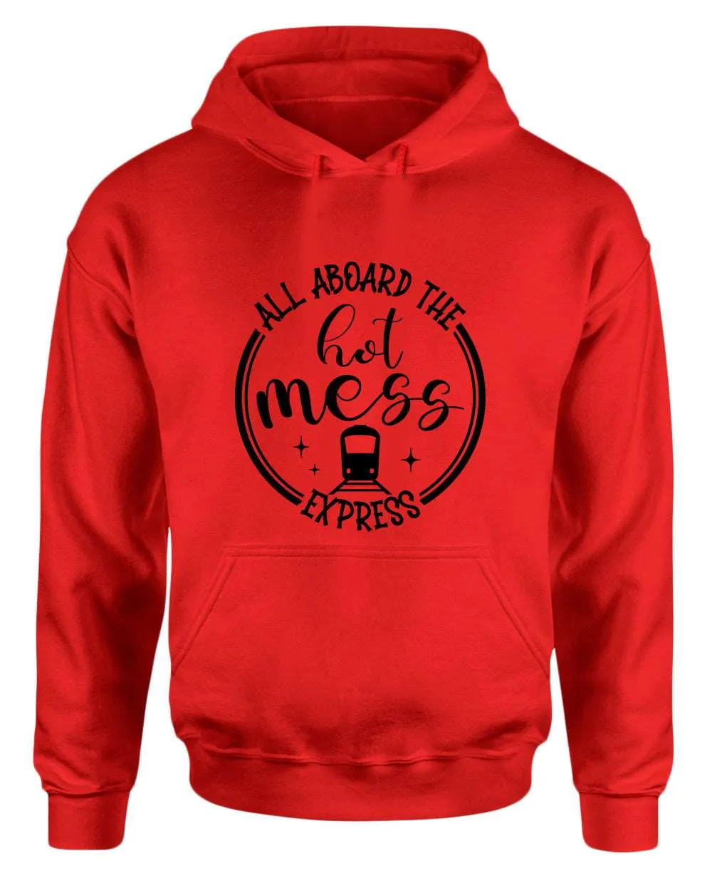 All aboard, the hot mess express funny mom hoodies