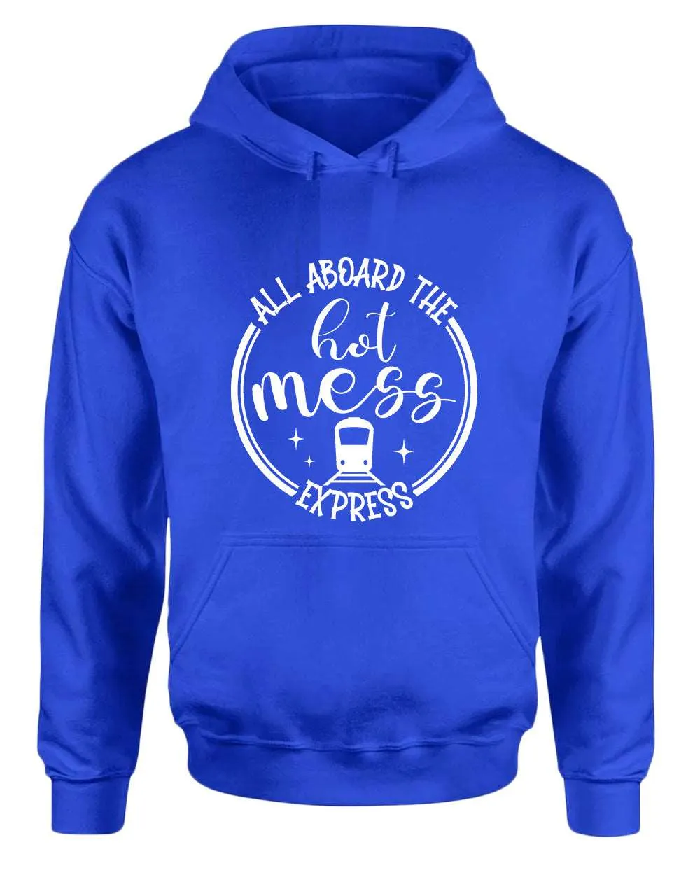 All aboard, the hot mess express funny mom hoodies