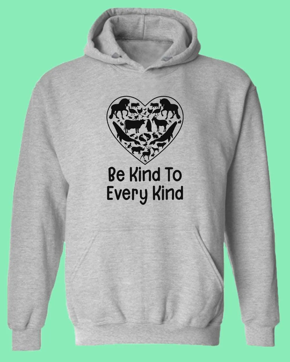 Be kind to Every kind Hoodie, vegan Hoodie
