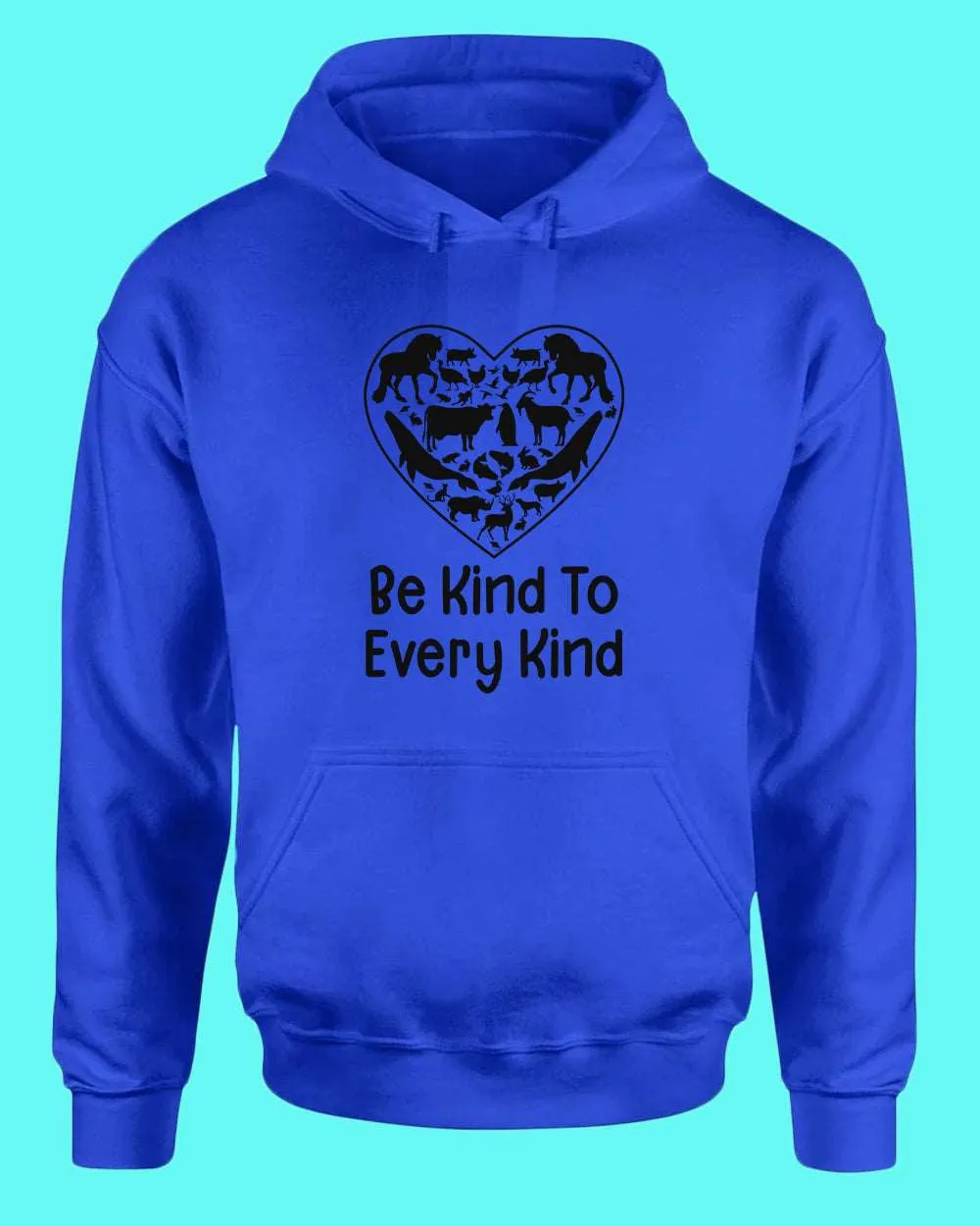 Be kind to Every kind Hoodie, vegan Hoodie
