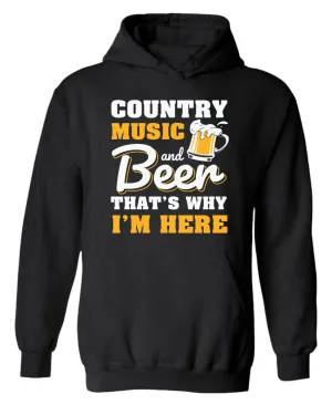 Country music and beer that's why i'm here hoodie, beer tees, music hoodies