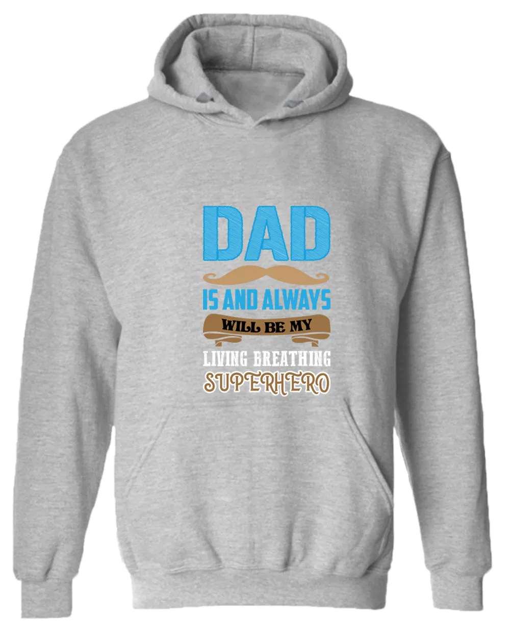 Dad is and always will be my living breathing superhero hoodie, dad hero hoodie