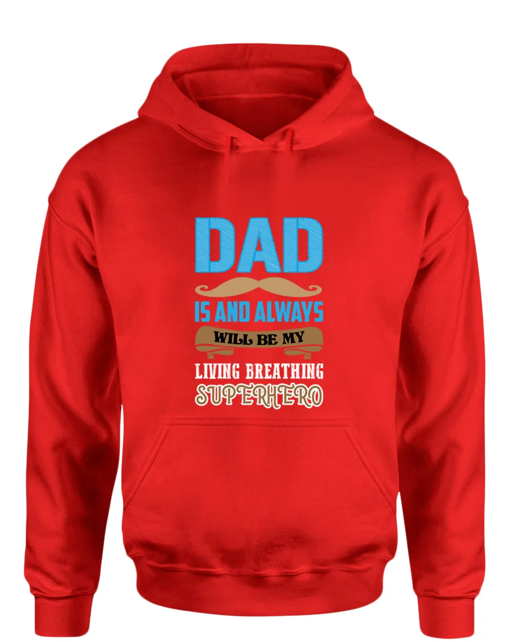 Dad is and always will be my living breathing superhero hoodie, dad hero hoodie