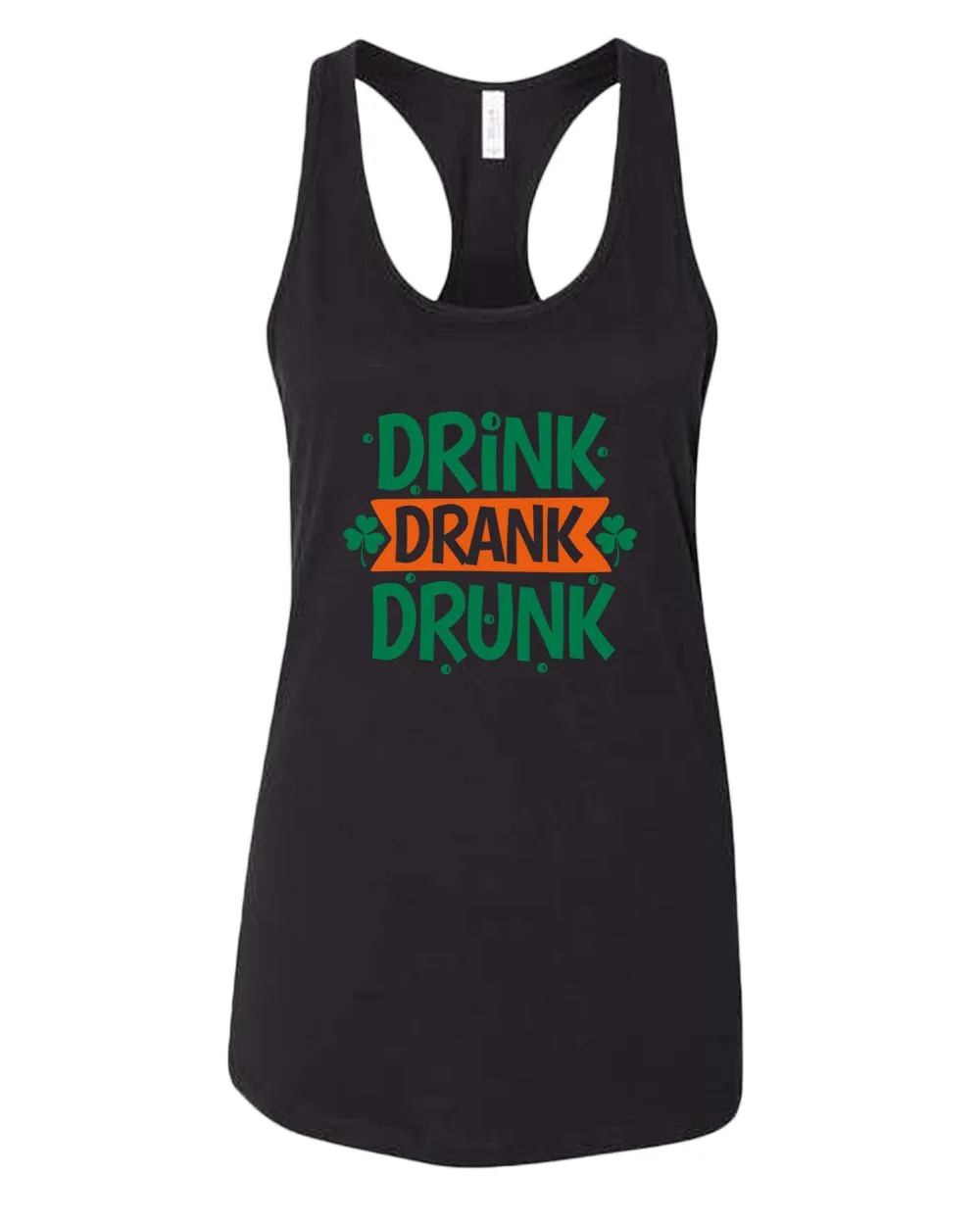 Drink drank drunk tank top women racerback st patrick's day tank top