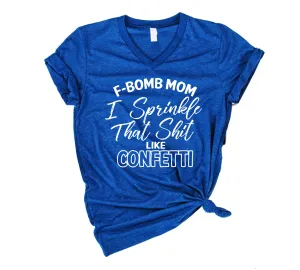 F Bomb Mom Shirt | Funny Mom Shirt - Unisex V Neck