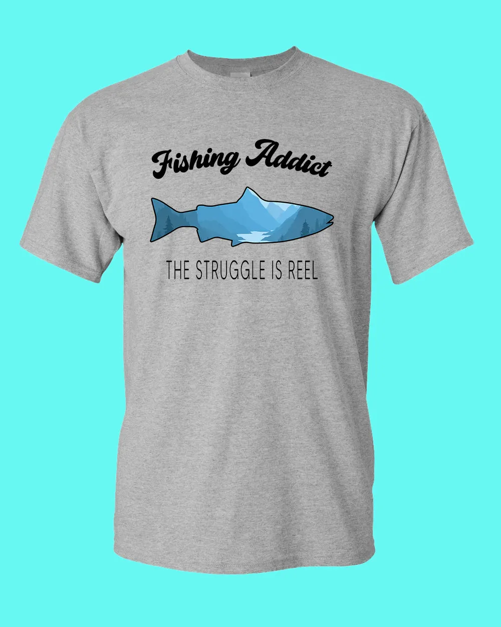 Fishing Addict, the struggle is reel shirt, fishing t-shirt