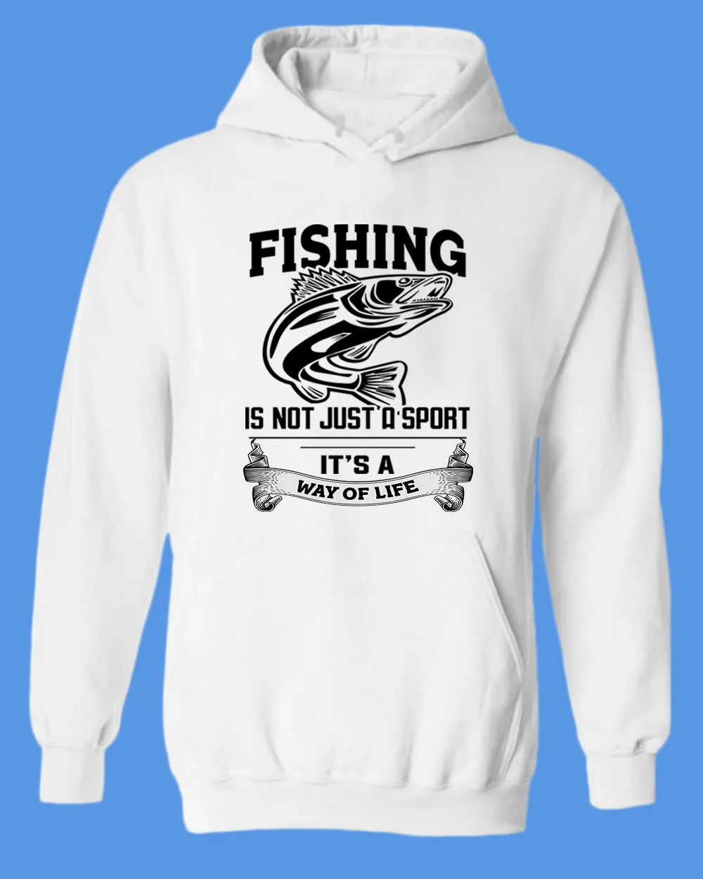 Fishing is not just a sport, it's a way of life shirt, fishing hoodie
