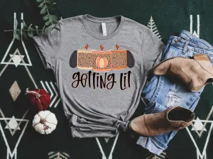 Getting Lit Shirt | Fall Shirt | Unisex Crew