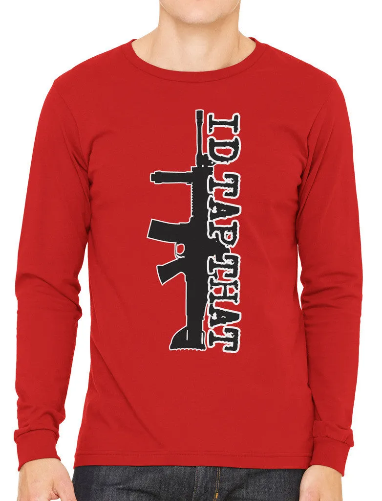 I'd Tap That Men's Long Sleeve T-shirt