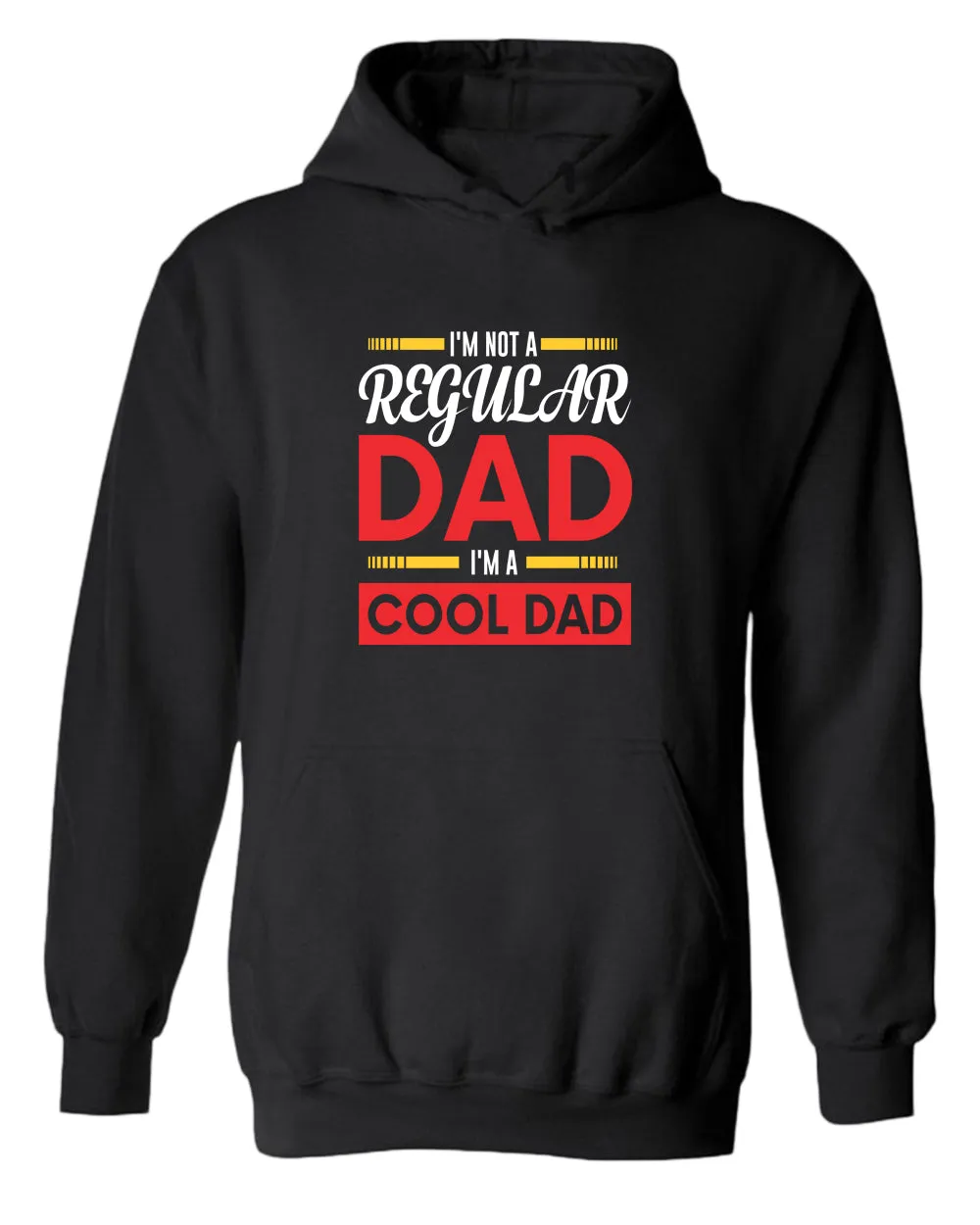 I'm not a regular dad, i'm a cool dad hoodie, father's day hoodie