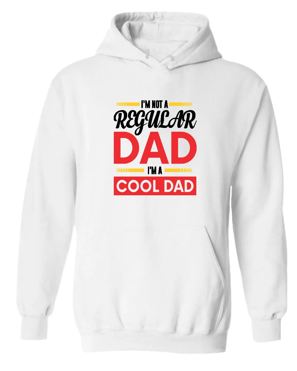 I'm not a regular dad, i'm a cool dad hoodie, father's day hoodie