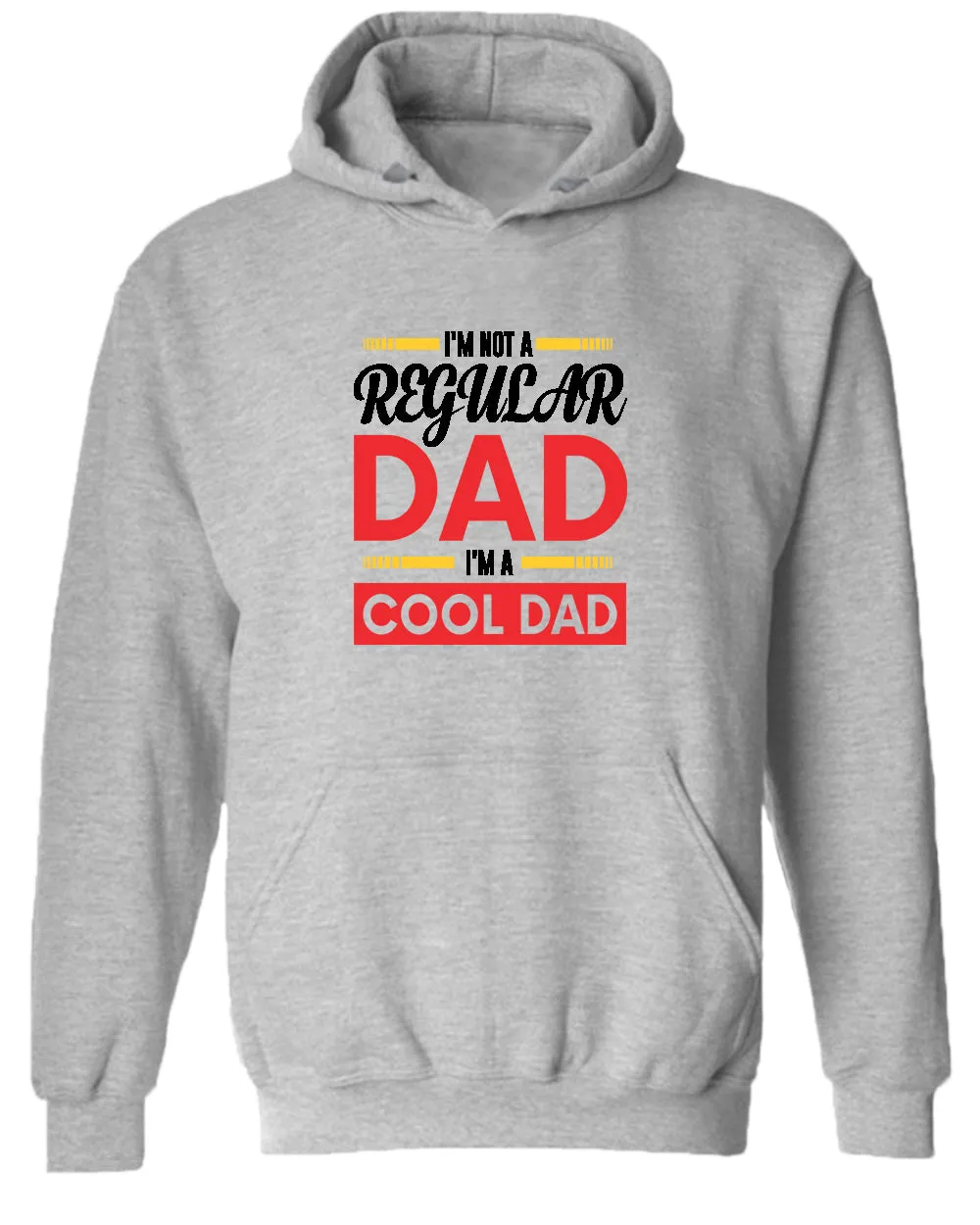 I'm not a regular dad, i'm a cool dad hoodie, father's day hoodie