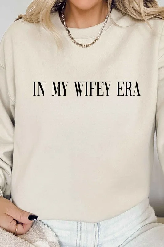 IN MY WIFEY ERA GRAPHIC SWEATSHIRT