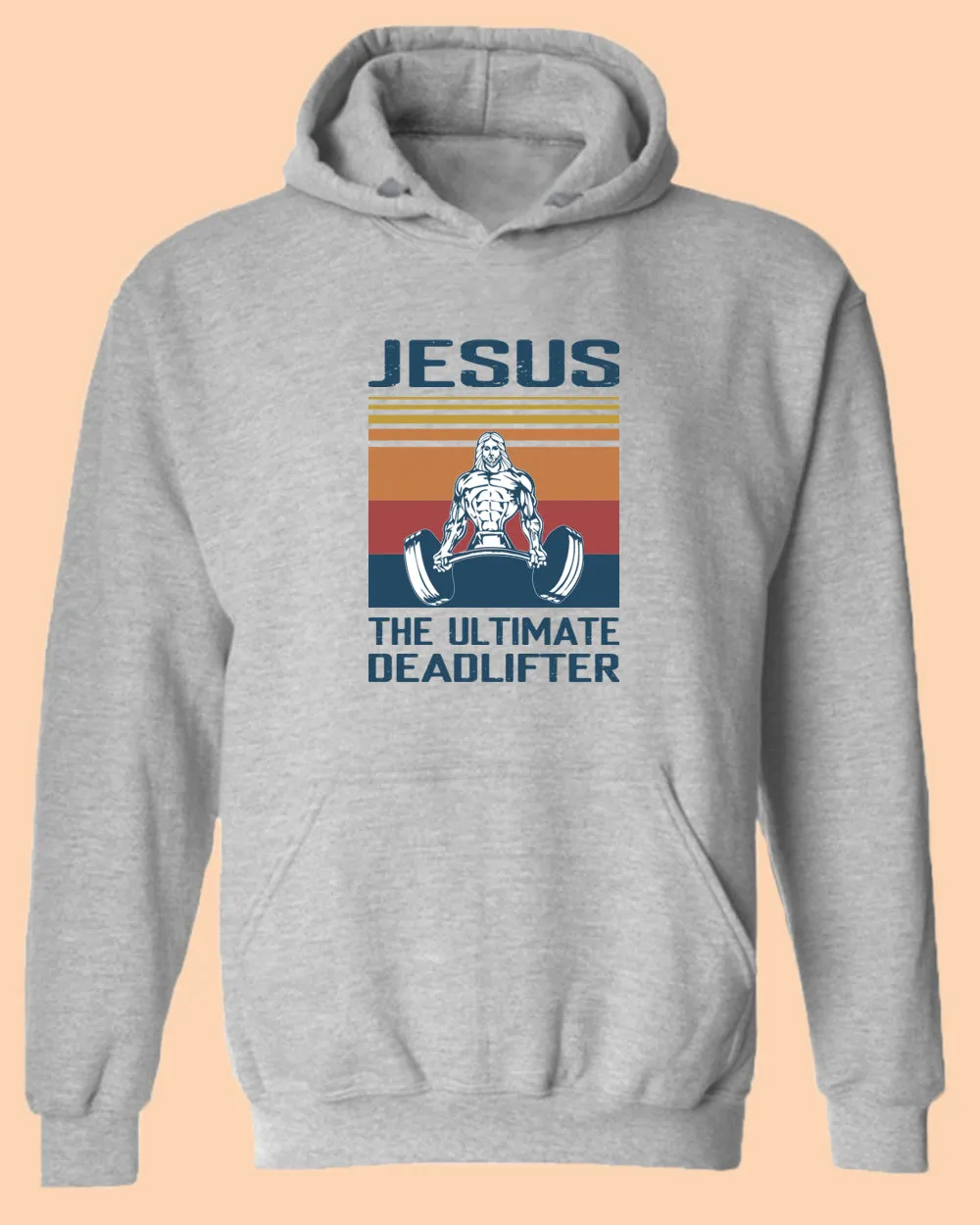Jesus The Ultimate Deadlifter Hoodie, Religious Hoodie