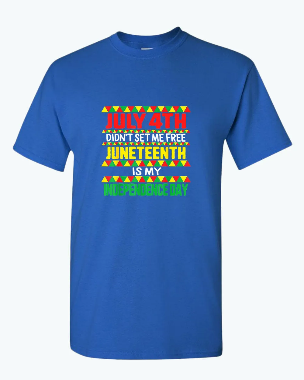 July 4th didn't set me free t-shirt juneteenth t-shirt