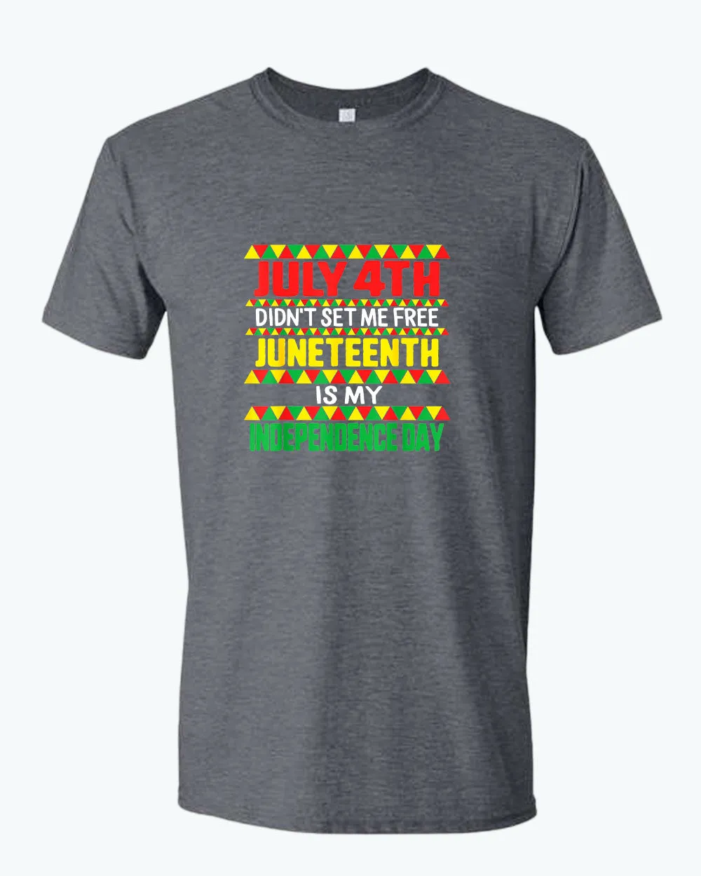 July 4th didn't set me free t-shirt juneteenth t-shirt