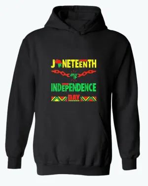 Juneteenth my independence day hoodie