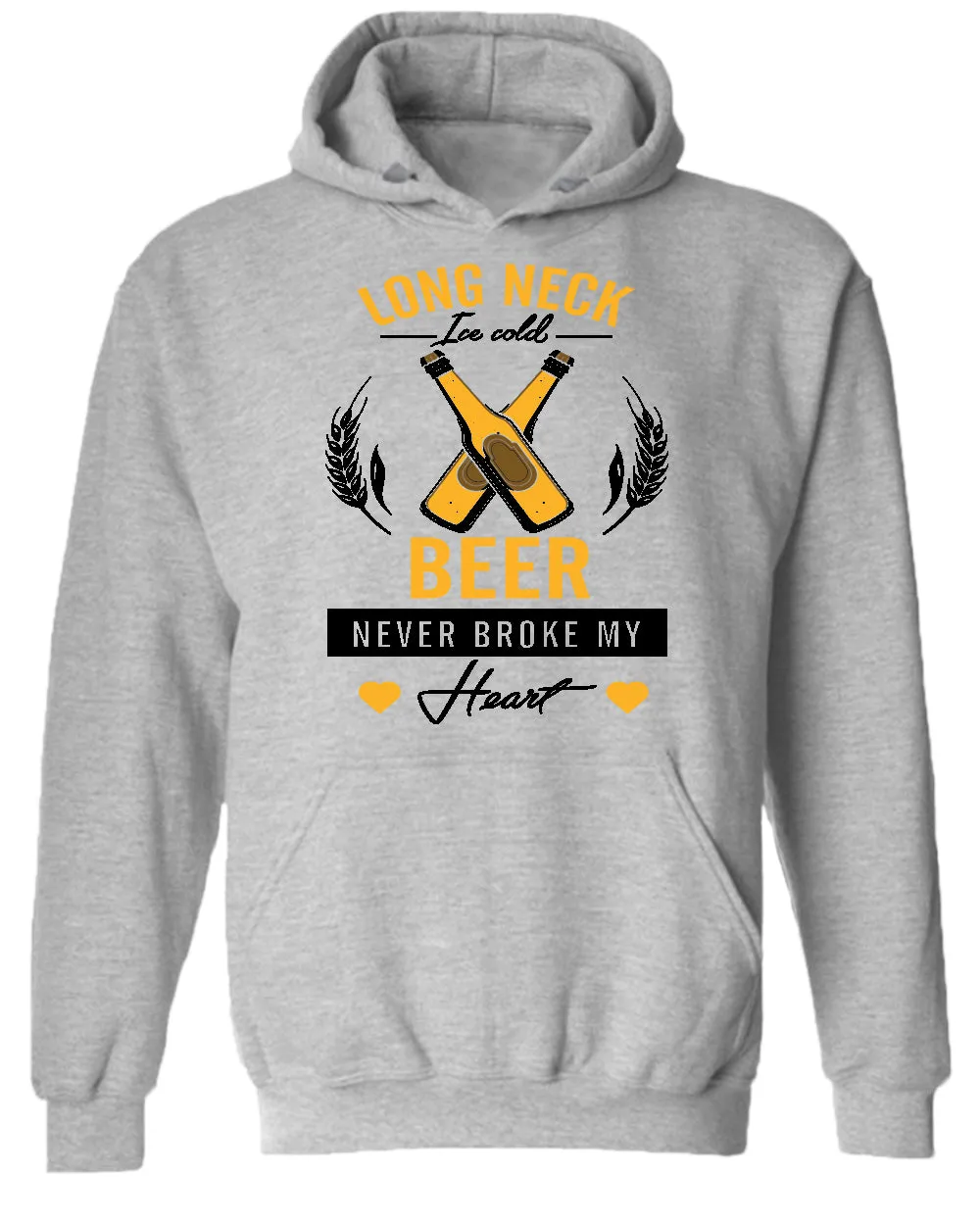 Long neck beer never broke my hear hoodie, sarcastic beer tees