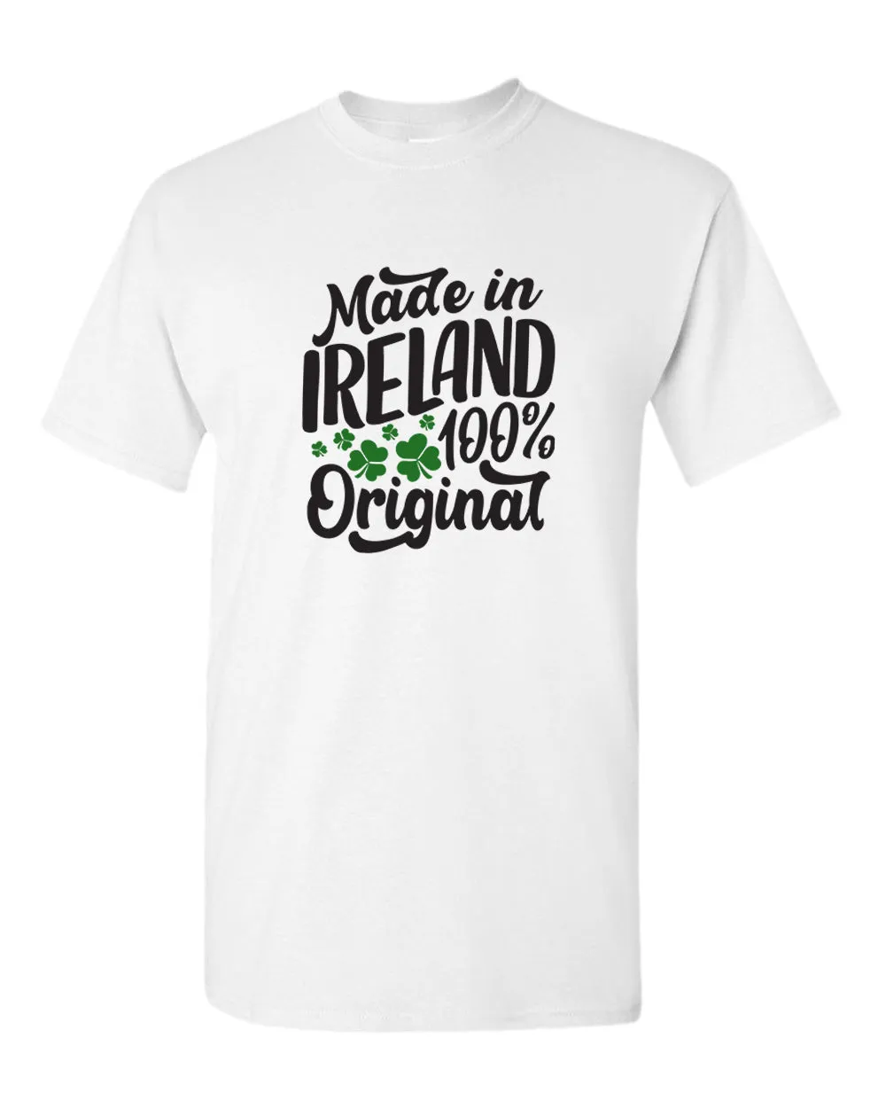 Made in Ireland 100% original T-shirt St Patrick's day tees