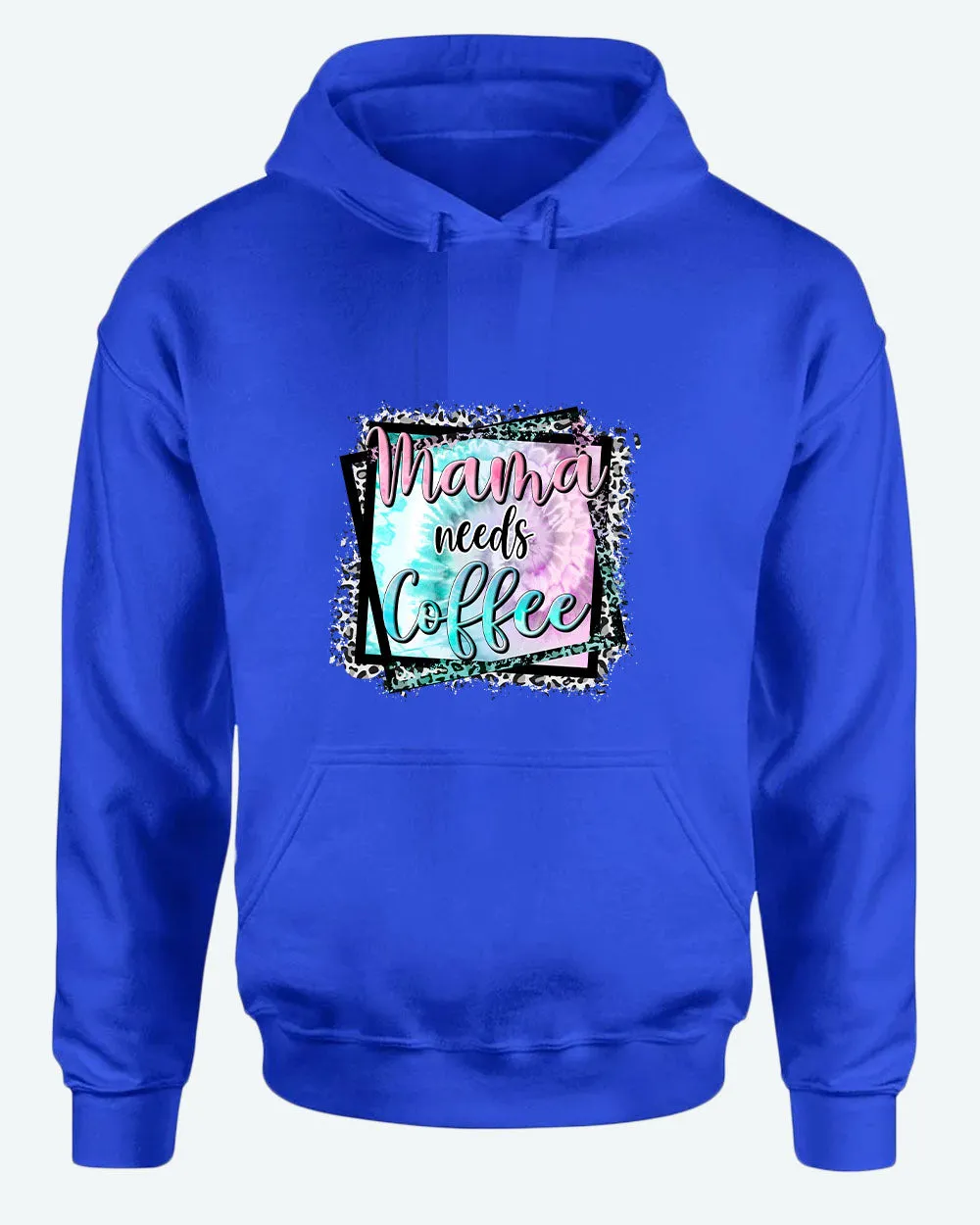 Mama needs coffee hoodie