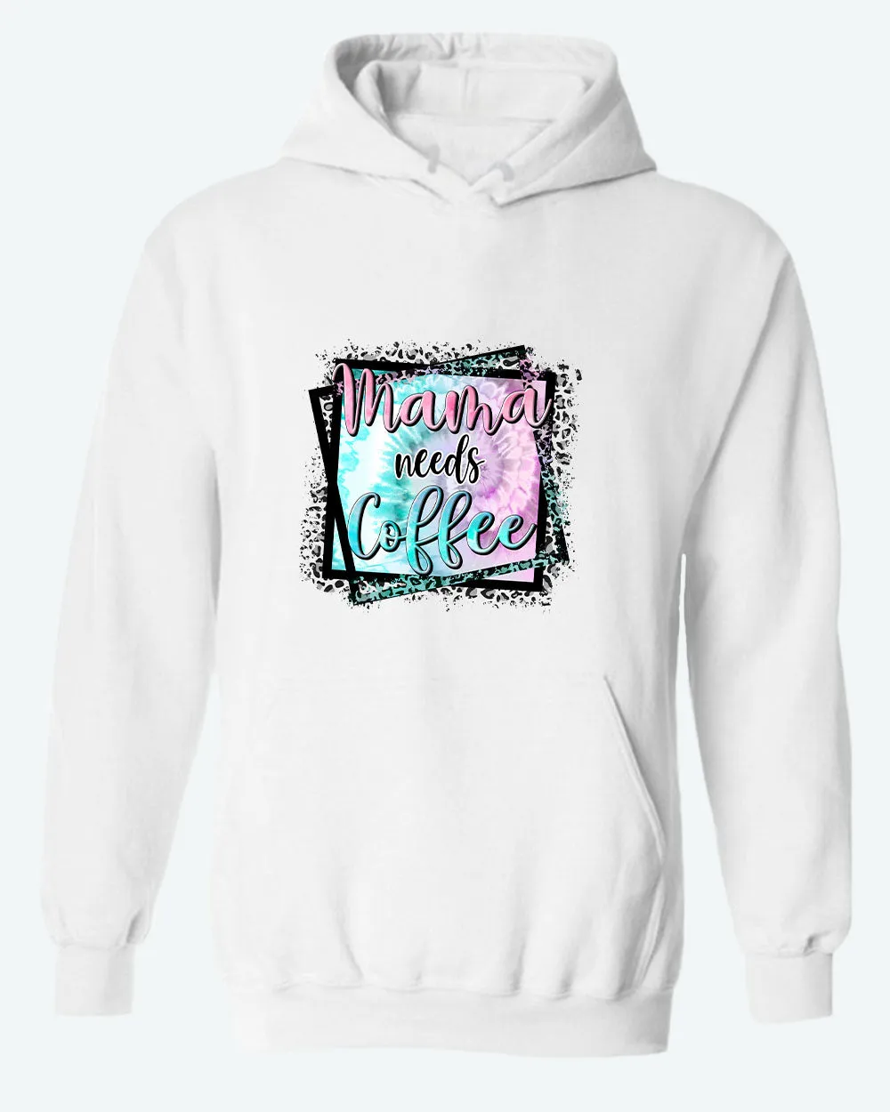 Mama needs coffee hoodie