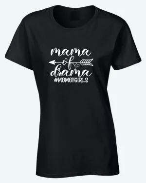 Mama of drama t-shirt, mom of girls tees