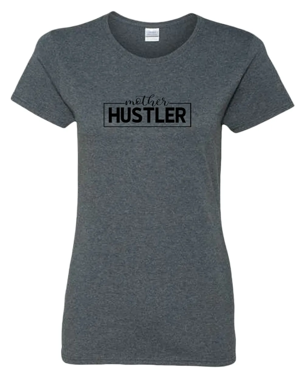 Mother hustler t-shirt