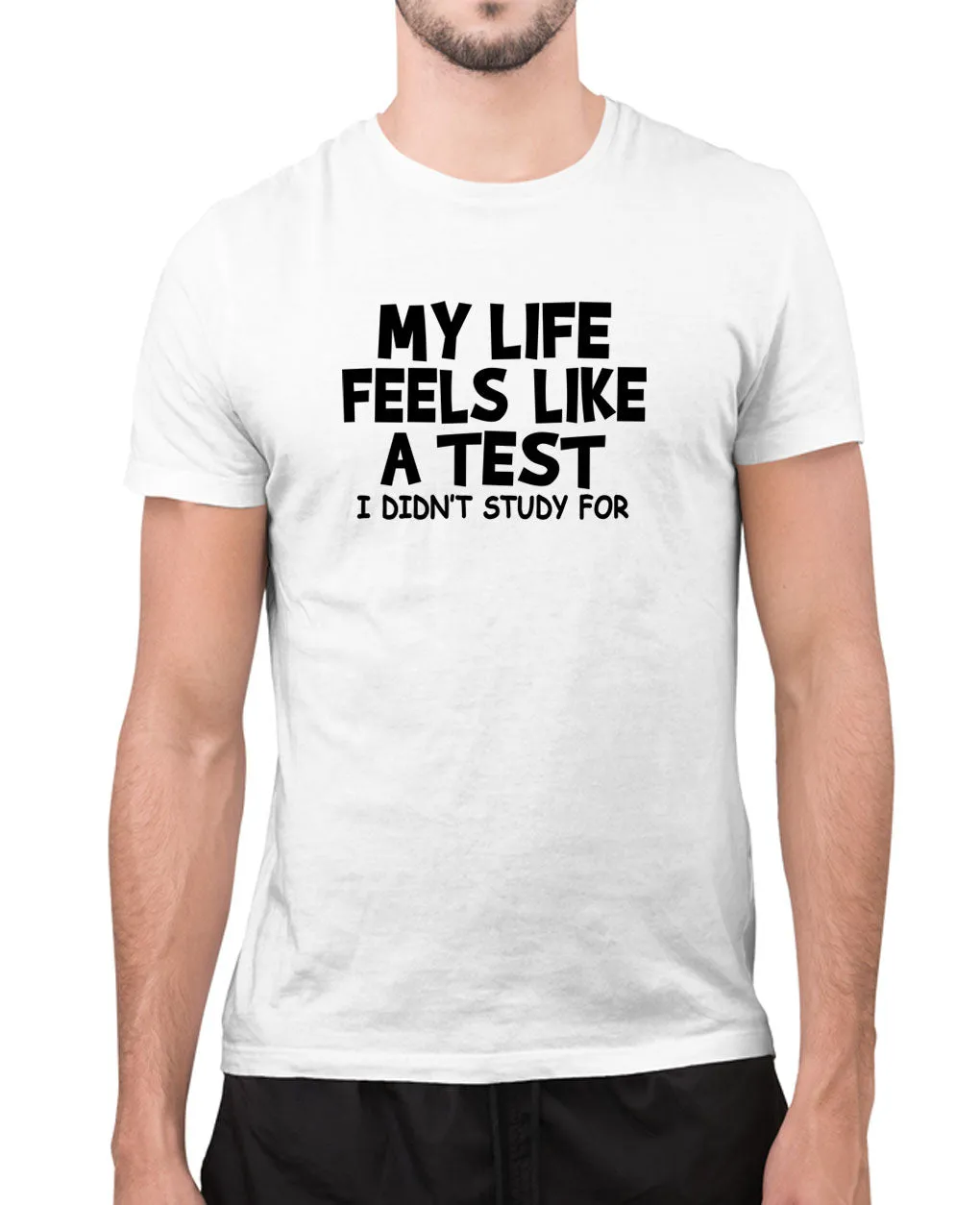 My life feel like a test i didn't study for t-shirt