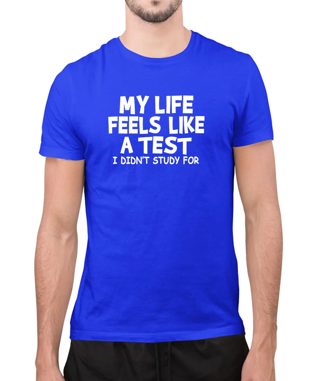 My life feel like a test i didn't study for t-shirt