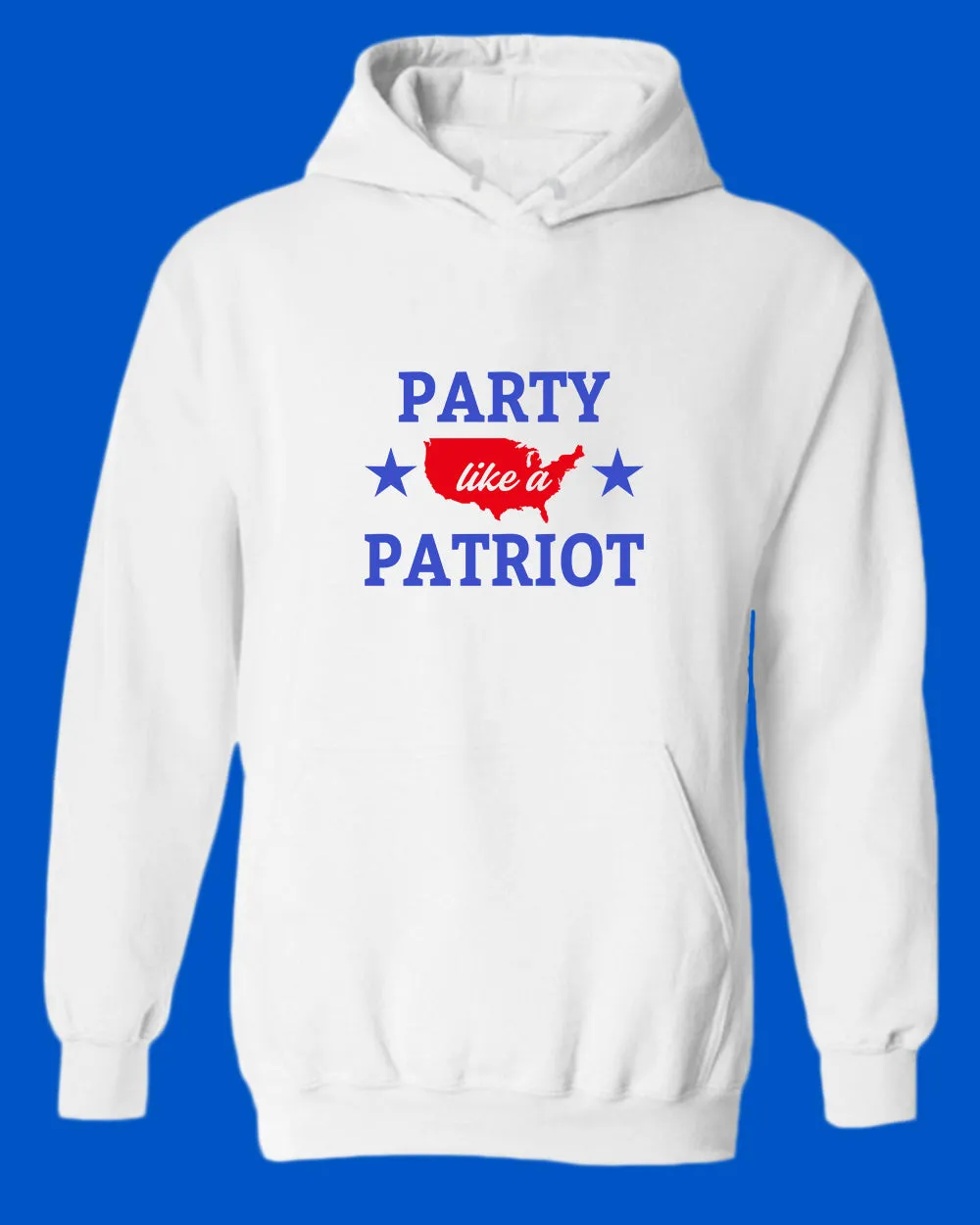 Party like a Patriot America hoodie