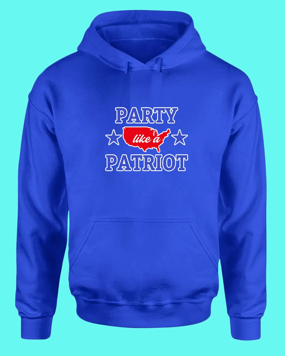 Party like a Patriot America hoodie