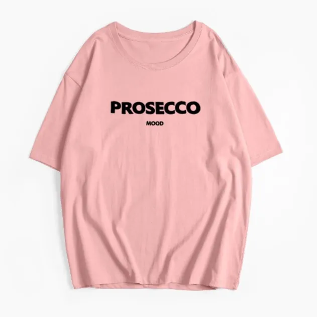 Prosecco Statement Graphic T-Shirts