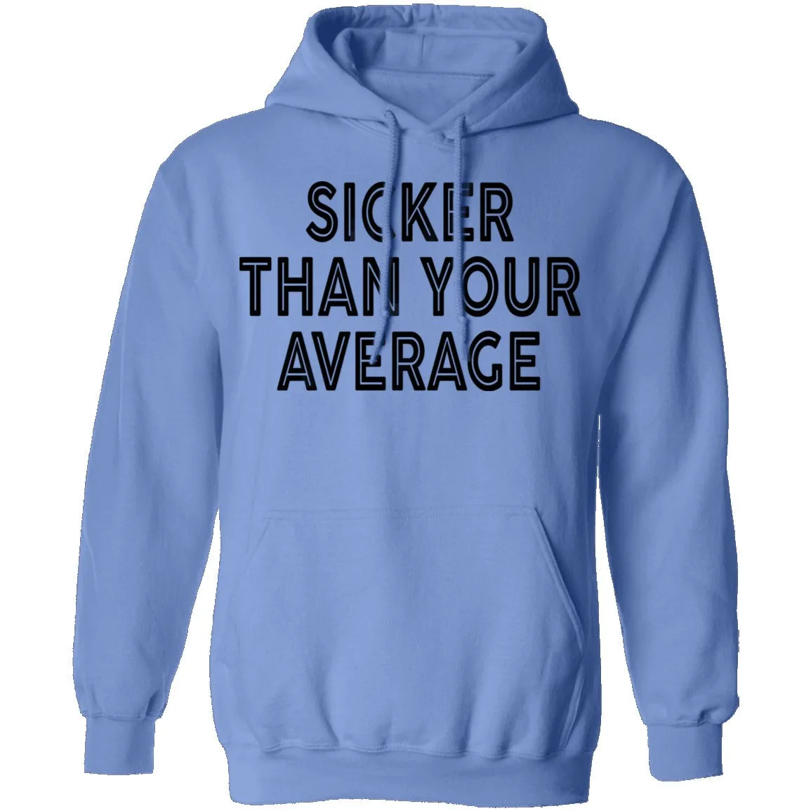 Sicker Than Your Average T-Shirt