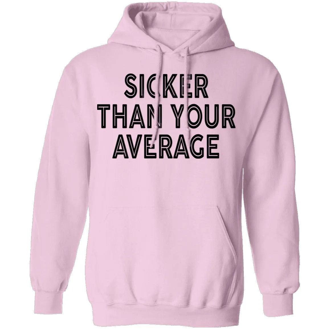 Sicker Than Your Average T-Shirt