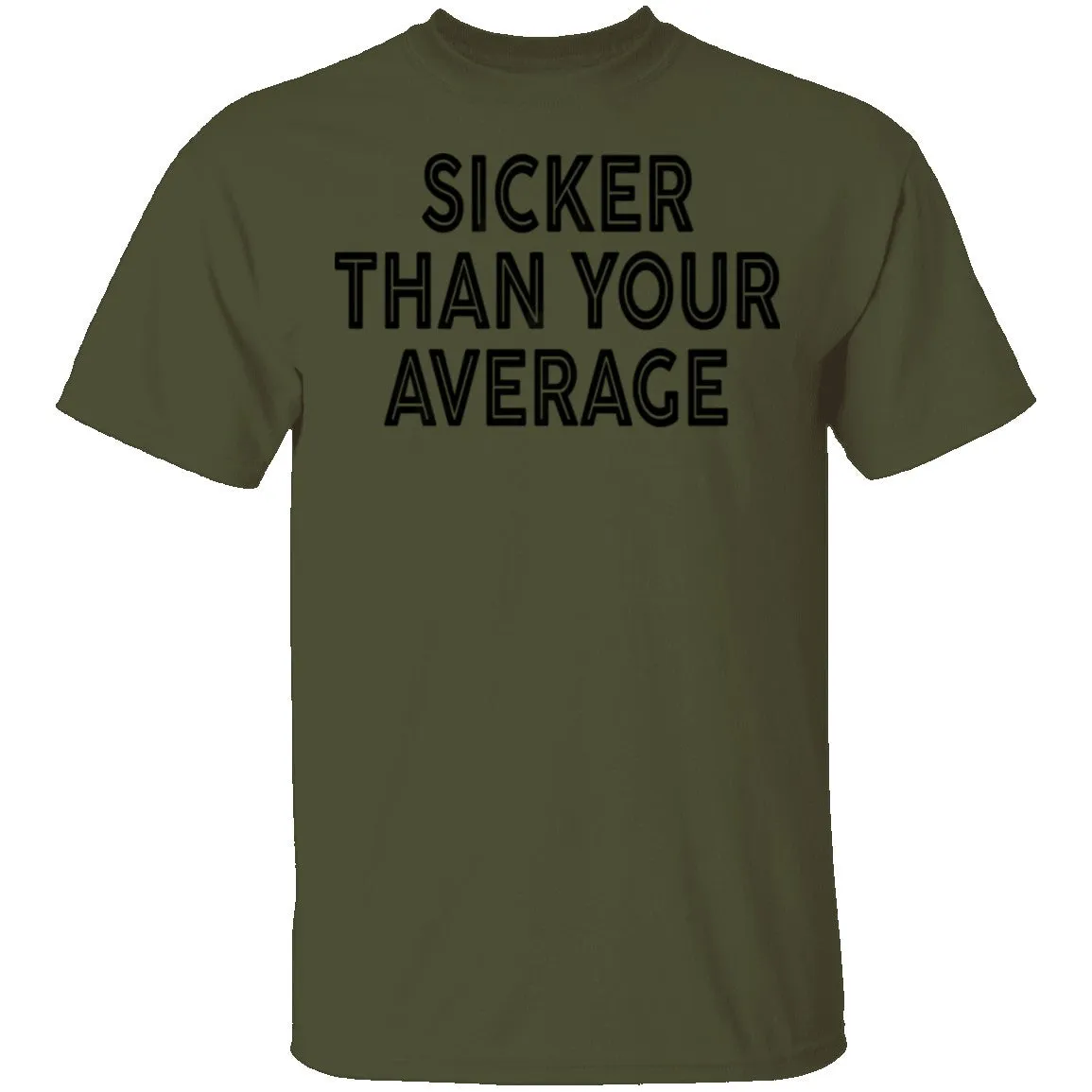 Sicker Than Your Average T-Shirt