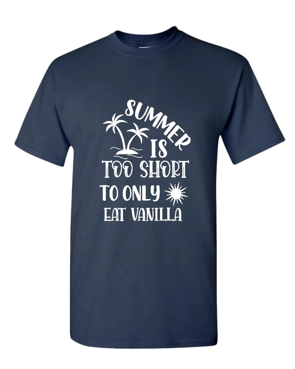 Summer is too short to only eat vanilla t-shirt, summer t-shirt, beach party t-shirt