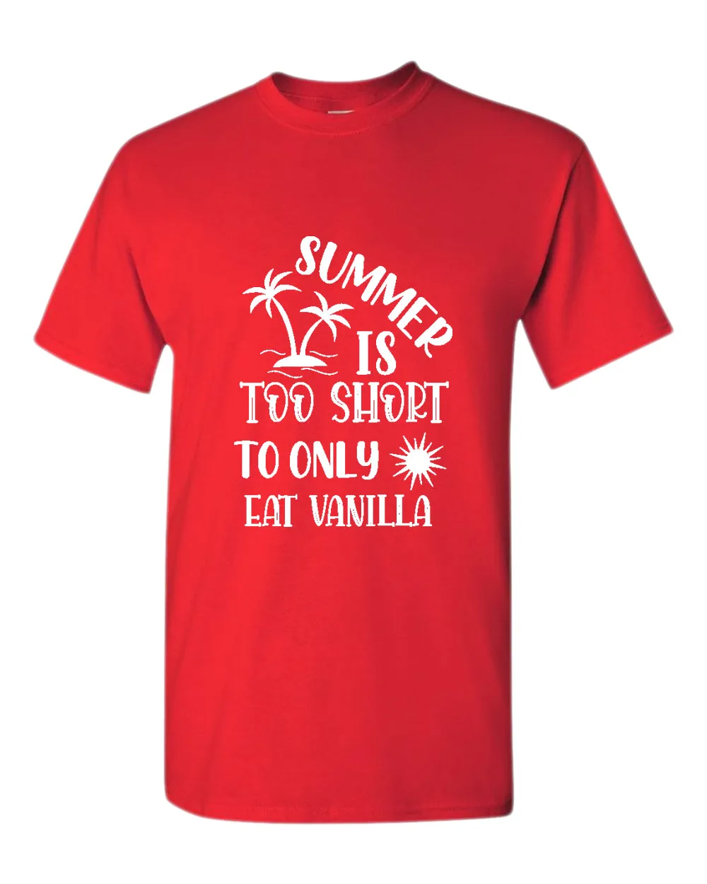 Summer is too short to only eat vanilla t-shirt, summer t-shirt, beach party t-shirt