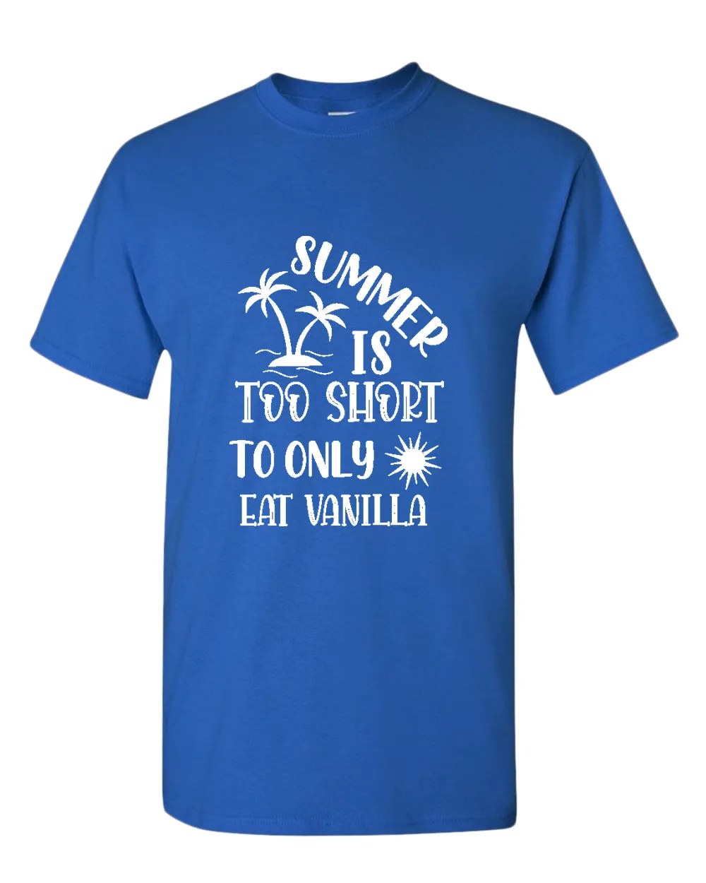 Summer is too short to only eat vanilla t-shirt, summer t-shirt, beach party t-shirt