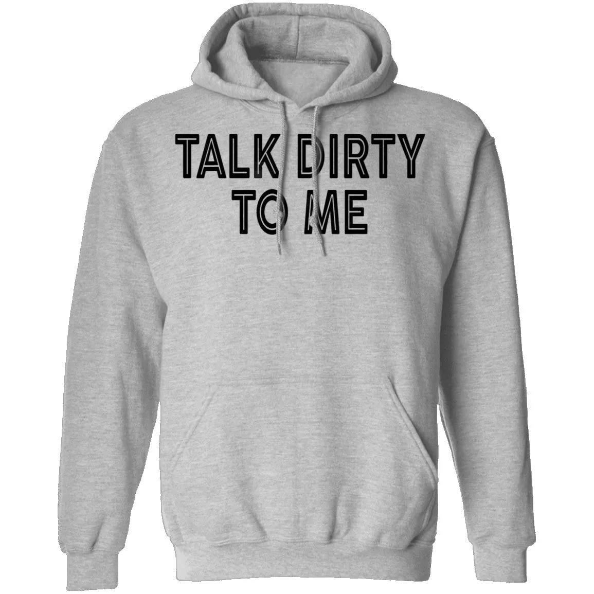 Talk Dirty To Me T-Shirt