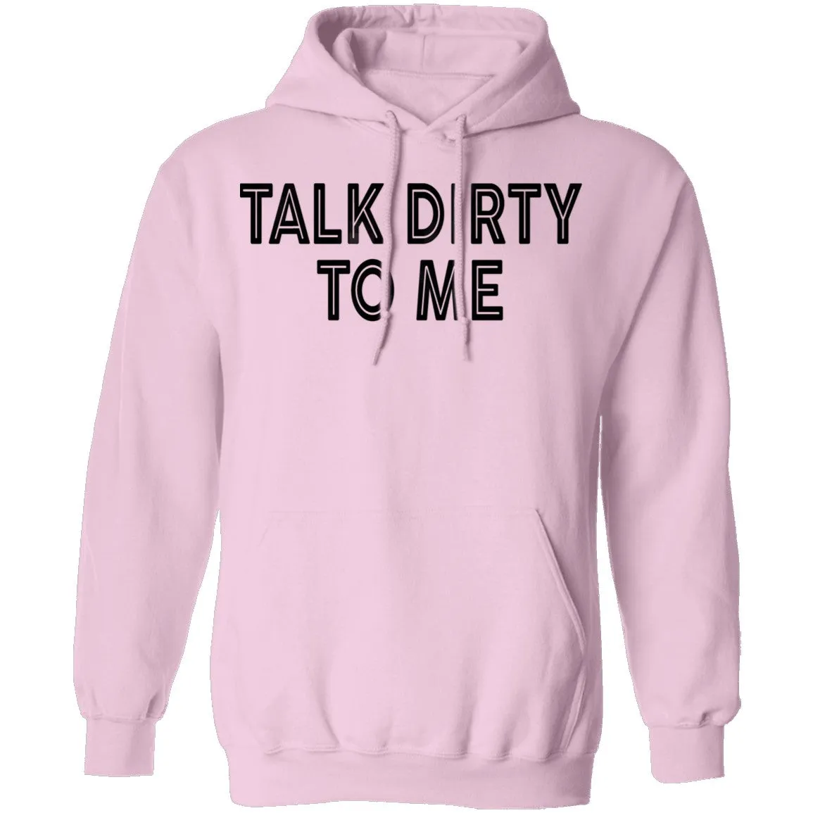 Talk Dirty To Me T-Shirt
