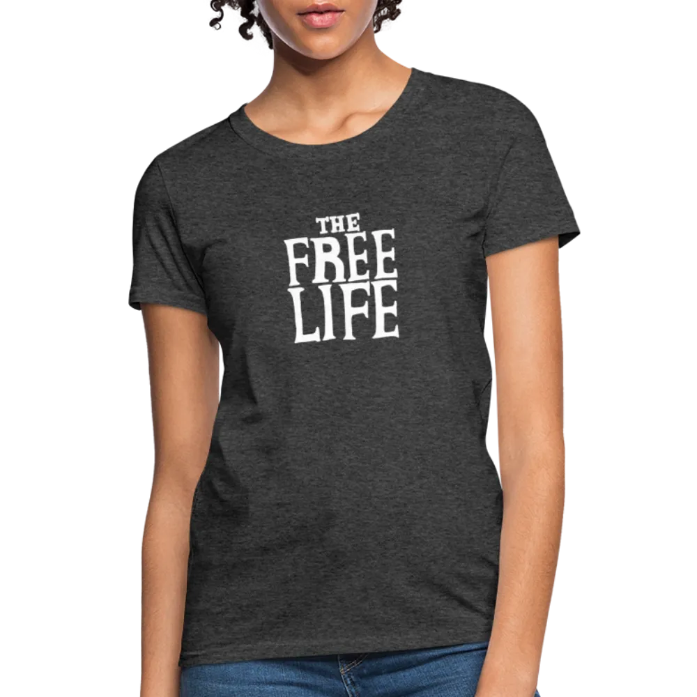 The Free Life | Women's Tee