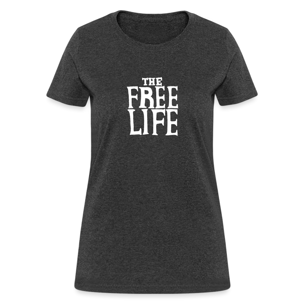 The Free Life | Women's Tee