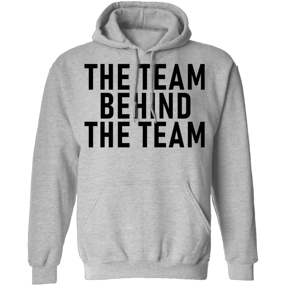 The Team Behind The Team T-Shirt