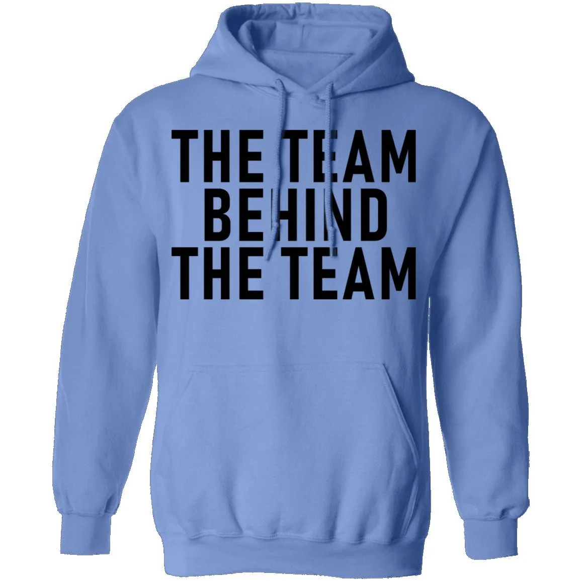 The Team Behind The Team T-Shirt
