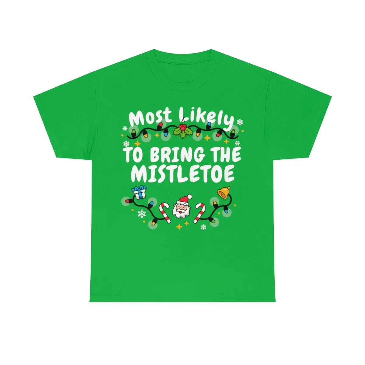 TO BRING THE MISTLETOE