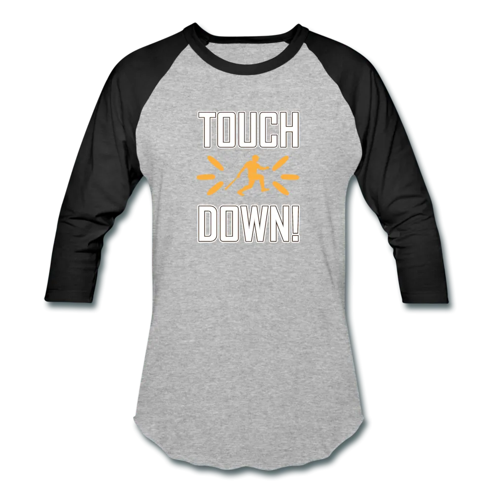 TOUCH DOWN Baseball T-Shirt