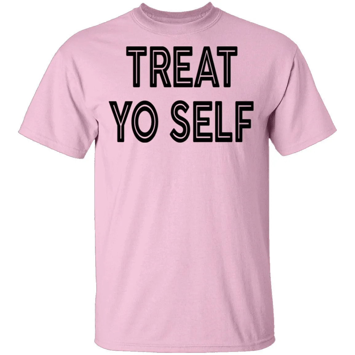 Trat Yo Self T-Shirt