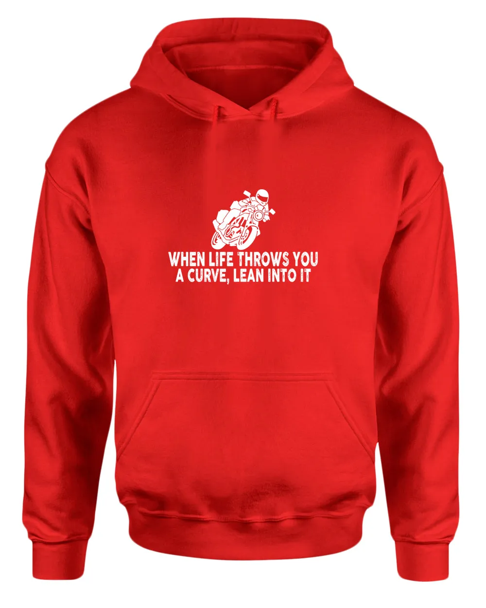 When life throws you a curve, lean into it motorcycle hoodie