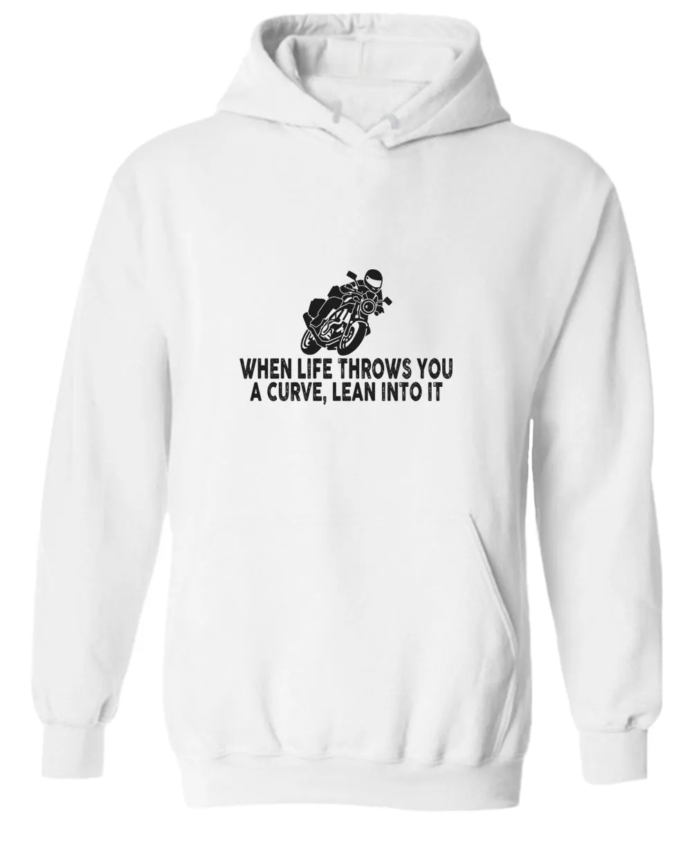 When life throws you a curve, lean into it motorcycle hoodie