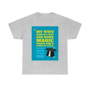 Wife Magic Trick Tee